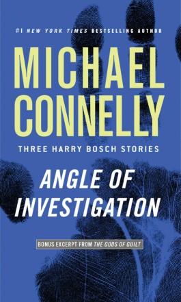 Michael Connelly Angle Of Investigation