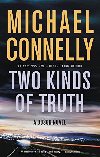 Michael Connelly Two Kinds Of Truth