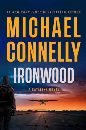 Michael Connelly Ironwood